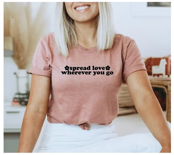 Spread Love Wherever You Go Shirt, Mental Health Shirt, Selbstpflege Shirt, Motivationsshirt, Geschenk für die Mental Health Week