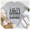 I Am The Version Of Tangled Headphones T-Shirt