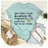 Show Yourself The Same Kindness That You Give To Others T-Shirt