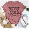 If It Involves Back Roads Flea Markets And Junkin' Count Me In T-Shirt